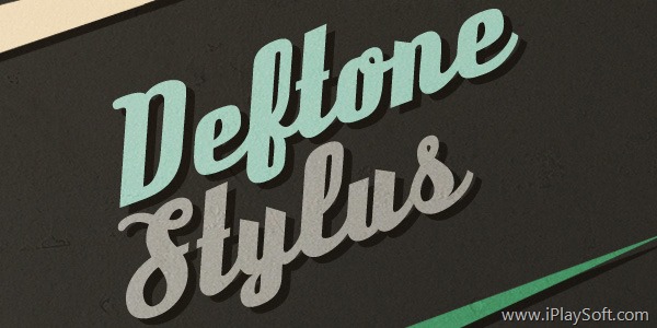 Deftone Stylus Deftone Stylus